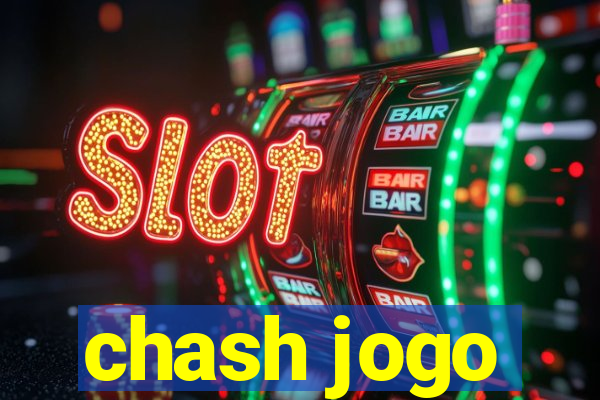 chash jogo